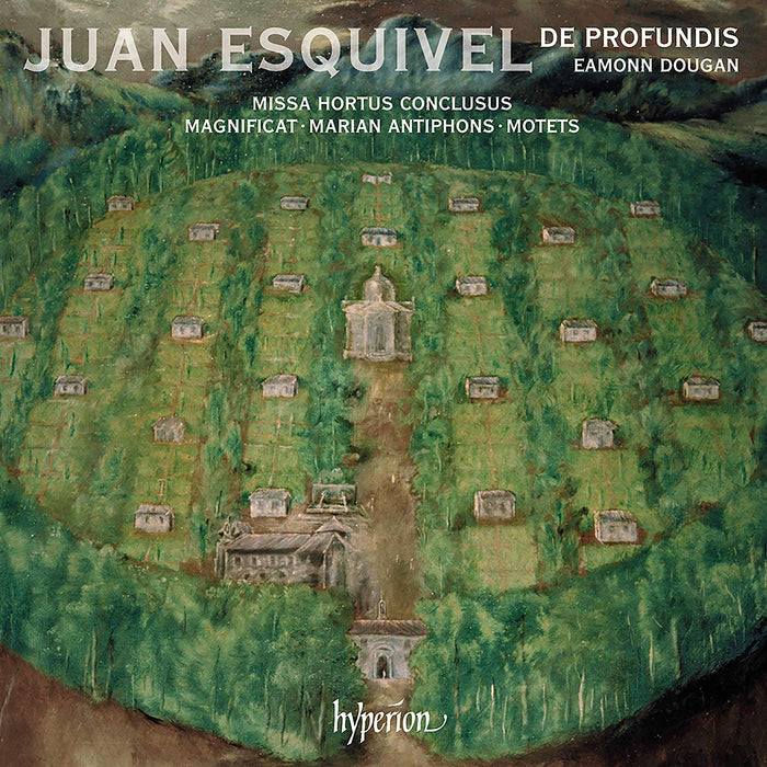 Juan Esquivel: Missa Hortus Conclusus/Magnificat/Marian Antiphons