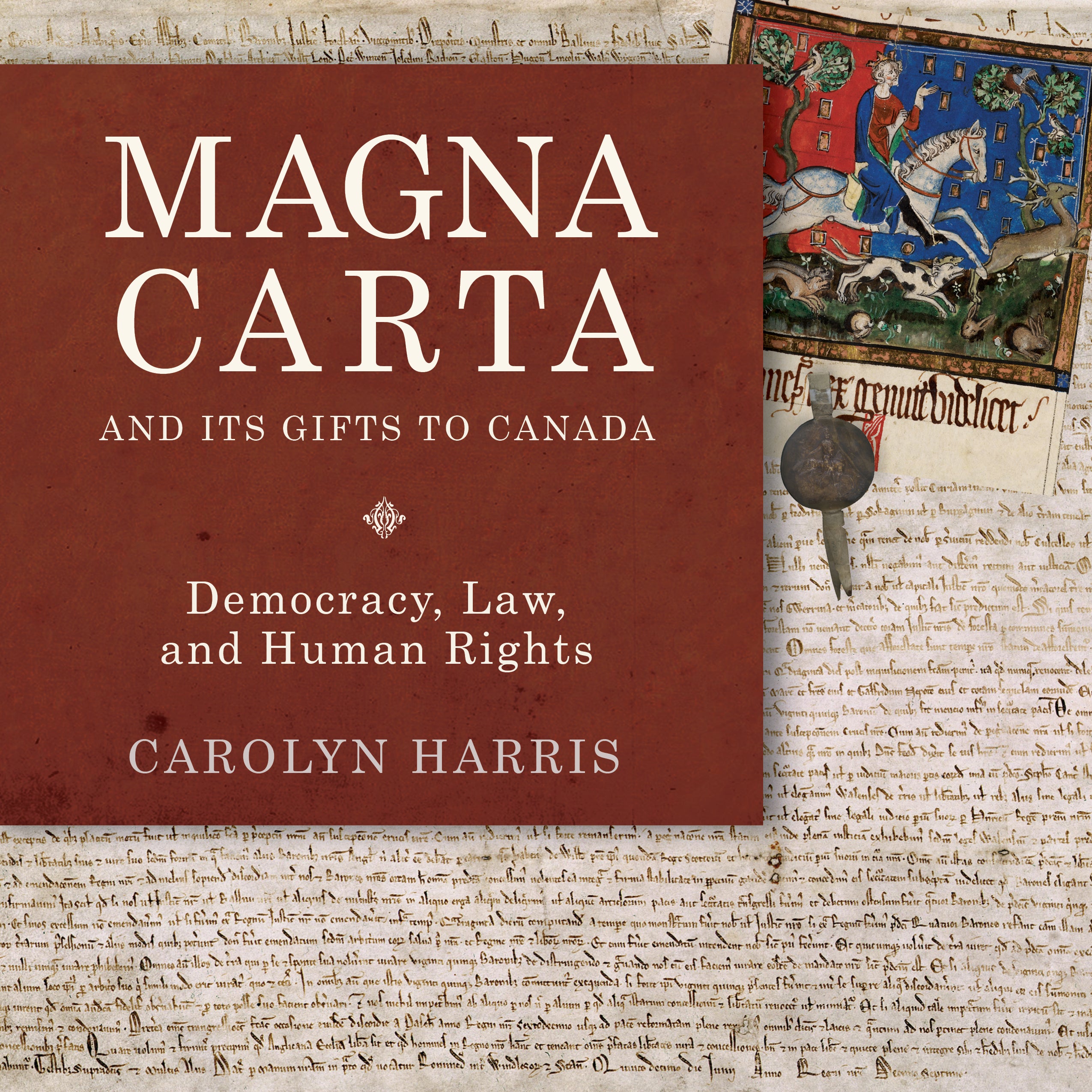Magna Carta and Its Gifts to Canada