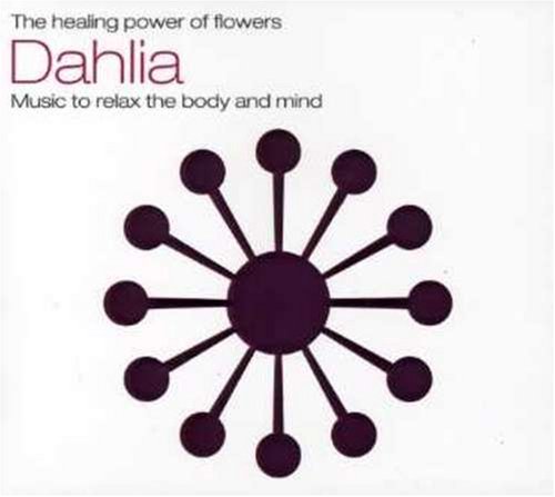Healing Power Of Dahlia (The) / Various
