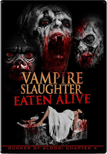 Bunker of Blood 4 - Vampire Slaugther: Eaten Alive