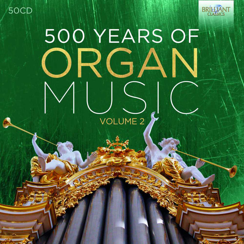 500 Years of Organ Music - Volume 2