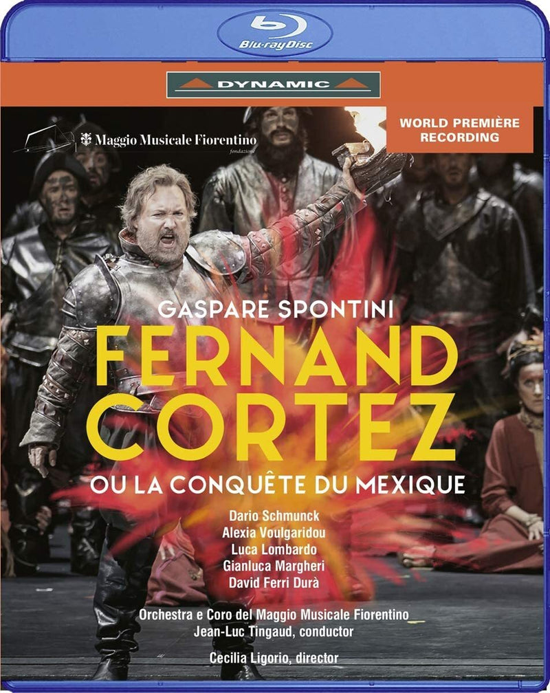 Spontini: Fernand Cortez ou la Conquete du Mexique