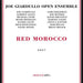 Red Morocco-Joe Giardullo Open Ensemble