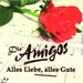 ALLES LIEBE, ALLES GUTE