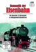 Romantik der Eisenbahn - Die Baureihe 52 (Kriegslok) & Schlepptenderlokomotiven, 2 DVD
