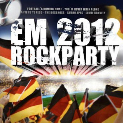 EM Rockparty 2012 - 42 Party Rock und Fußball Hits