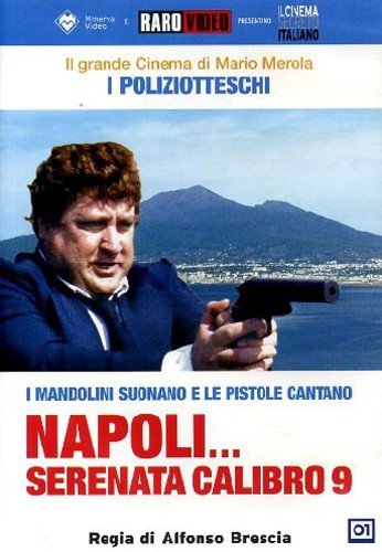 Napoli Serenata Calibro 9
