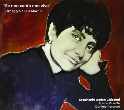 Se Non Canto Non Vivo (Omaggio A Mia Martini