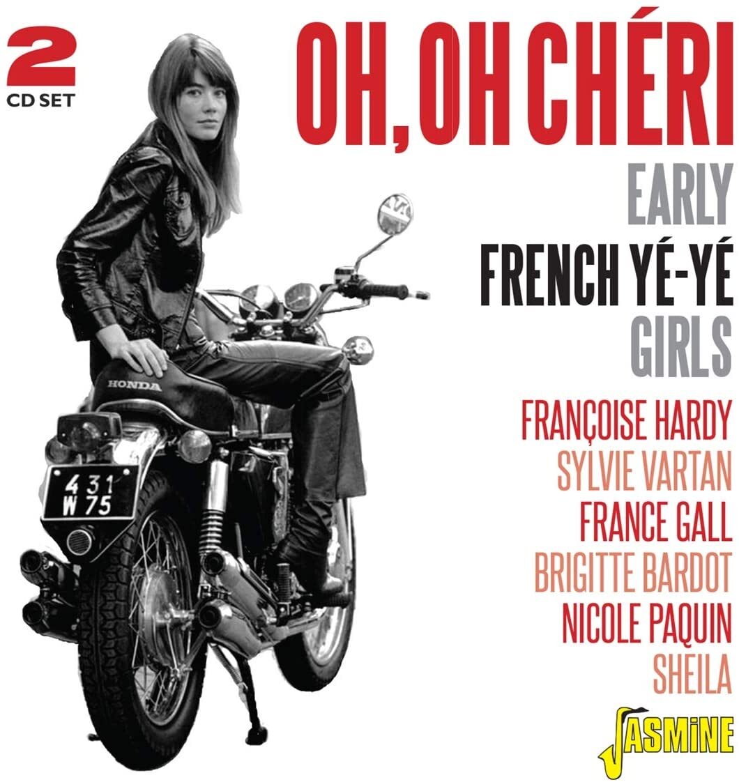 Oh, Oh Chéri: Early French Yé-yé Girls