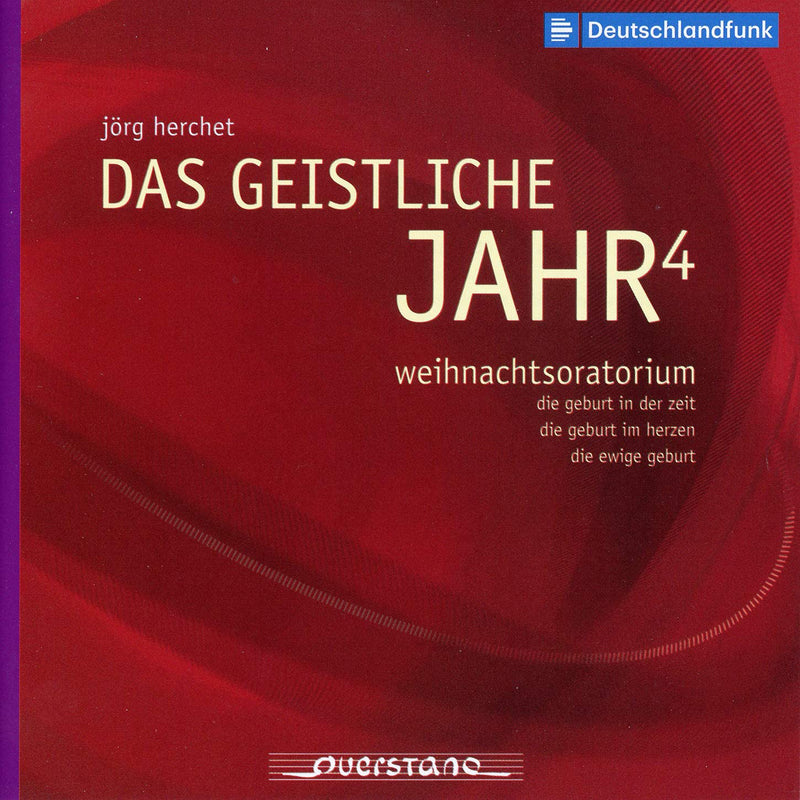 Jörg Herchet: Das Geistliche Jahr 4: Weinachtsoratorium