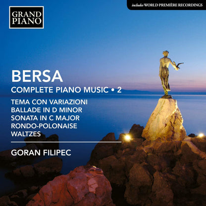 Bersa: Complete Piano Music - Volume 2