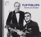 Flip Phillips - Your Place Or Mine?