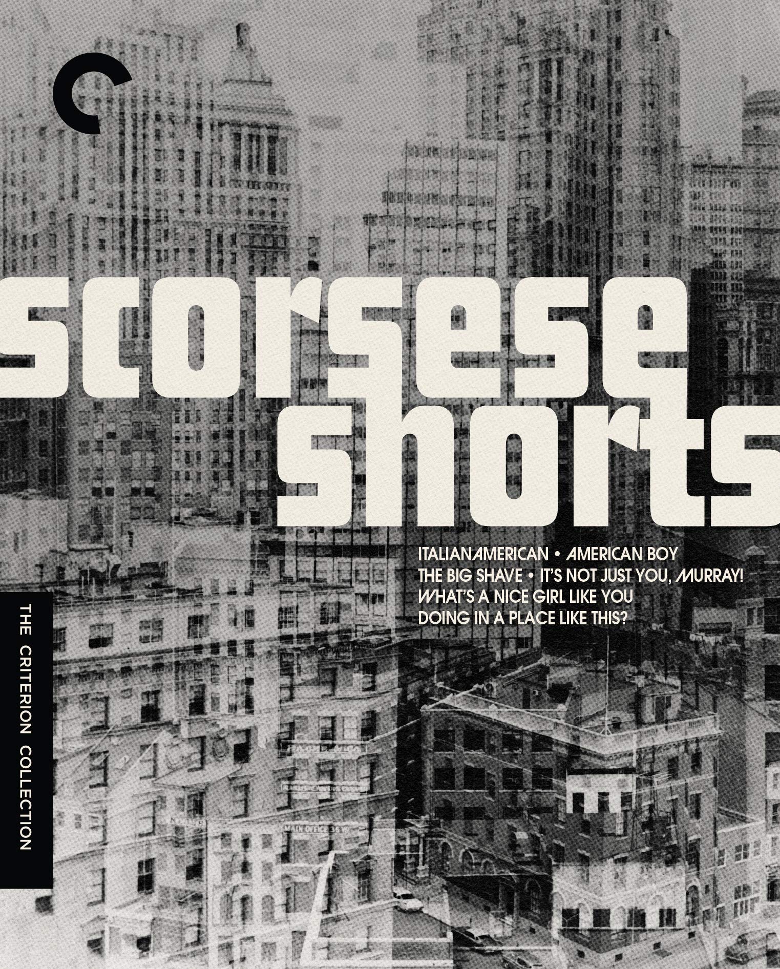 Scorsese Shorts The Criterion Collection Italianamerican / American Boy / What’s a Nice Girl Like You Doing in a Place Like This? / It’s Not Just You, Murray