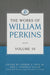 The Works of William Perkins Volume 10 (Works of William Perkins, 10