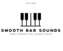 Smooth Bar Sounds