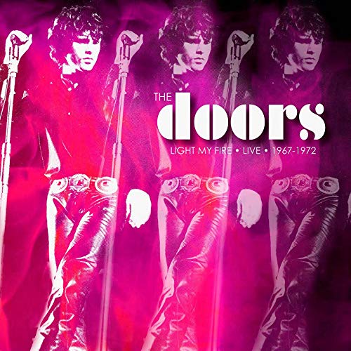 LIGHT MY FIRE - LIVE 1967-1972-DOORS THE