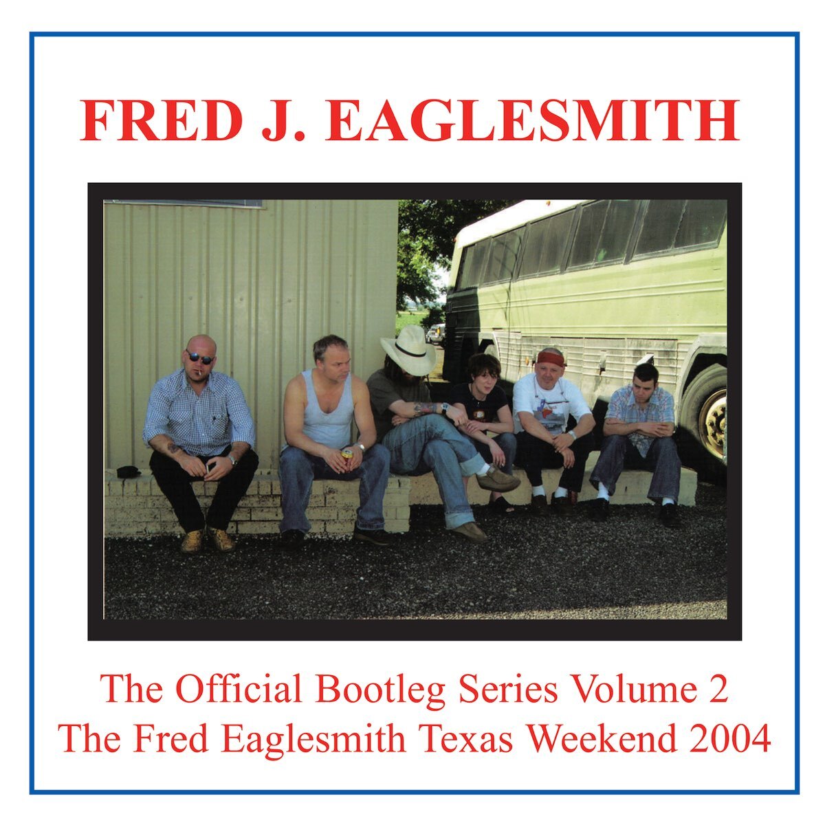 The Fred Eaglesmith Texas Weekend 2004