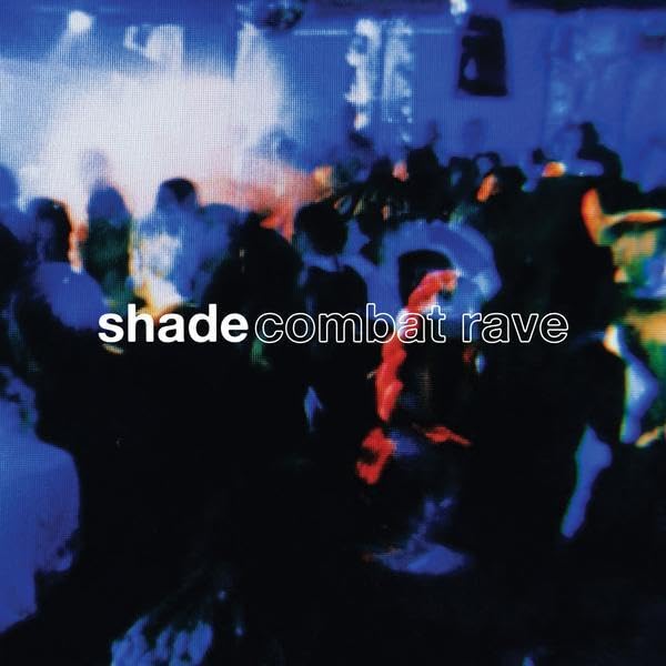 Shade-Combat Rave
