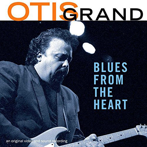 Otis Grand: Blues from the Heart