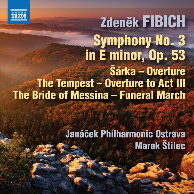 Zdenêk Fibich: Symphony No. 3 in E Minor, Op. 53