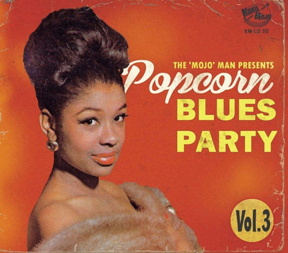The 'Mojo' Man Presents: Popcorn Blues Party - Volume 3
