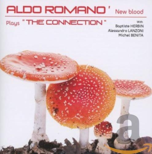 Aldo Romano - New Blood - Plays The Connection