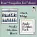 Snake Rhythm Rock/Black Whip