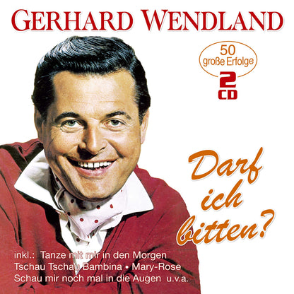 WENDLAND, GERHARD - DARF ICH BITTEN? - 50 GROBE ERFOLGE
