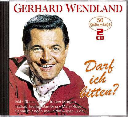 WENDLAND, GERHARD - DARF ICH BITTEN? - 50 GROBE ERFOLGE