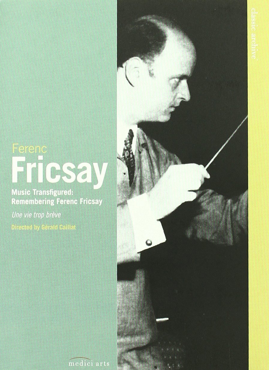 Classic Archive: Music Transfigured: Remembering Ferenc Fricsay