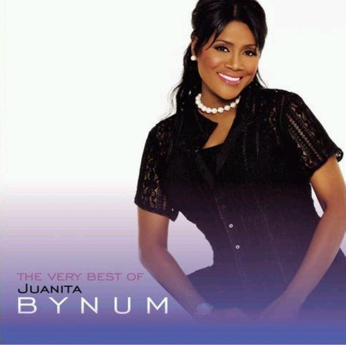 The Very Best of Juanita Bynum