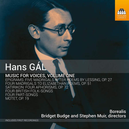 Hans Gál: Music for Voices - Volume 1