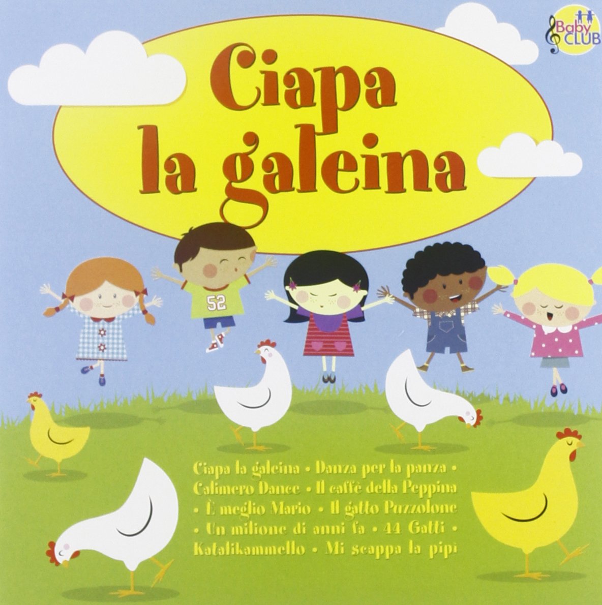 Ciapa La Galeina