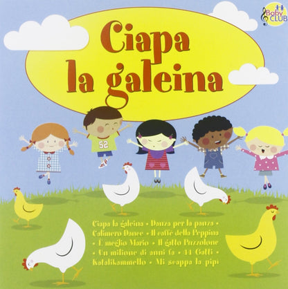 Ciapa La Galeina