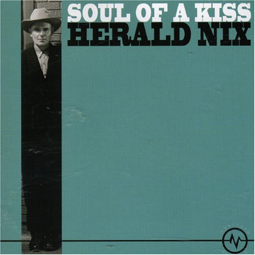 Harold Nix-Soul Of A Kiss