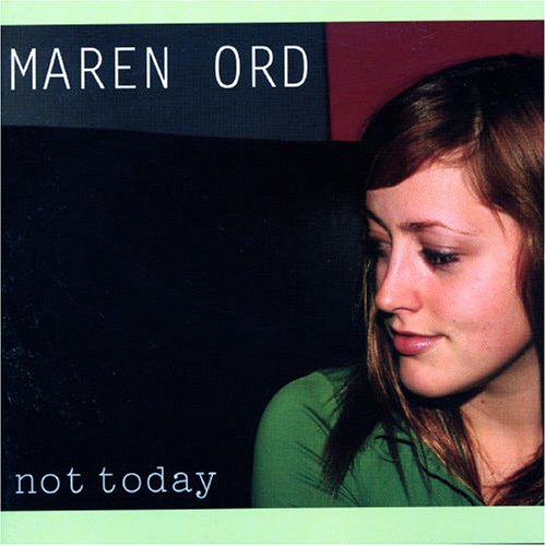 Maren Ord-Not Today