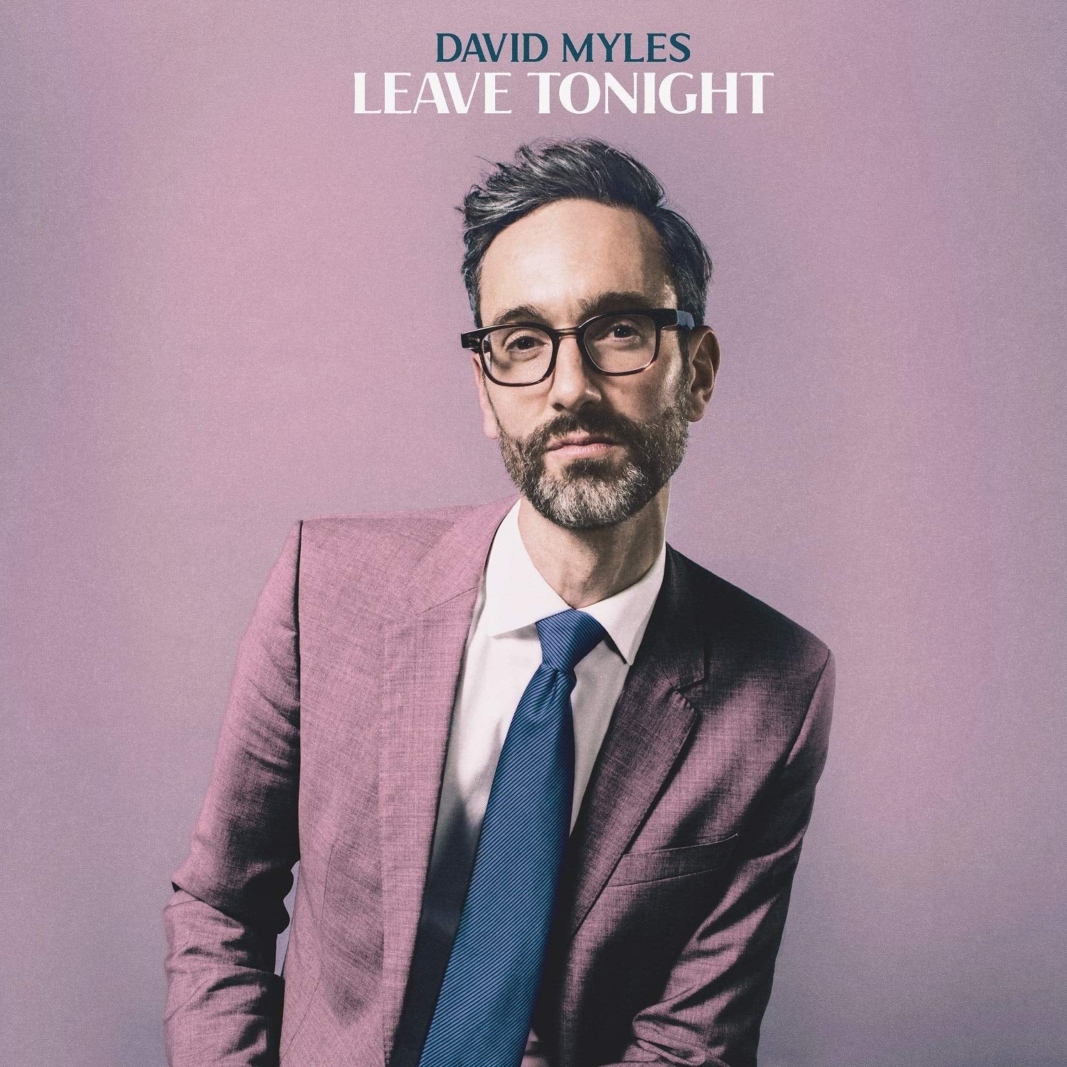 David Myles-Leave Tonight