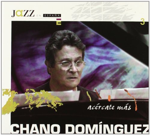 Jazz En España. Chano Dominguez (Vol 3)