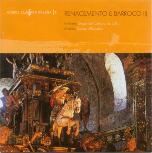 Musica Clasica Galega Vol. 2 - Renacemento E Barroco (I)