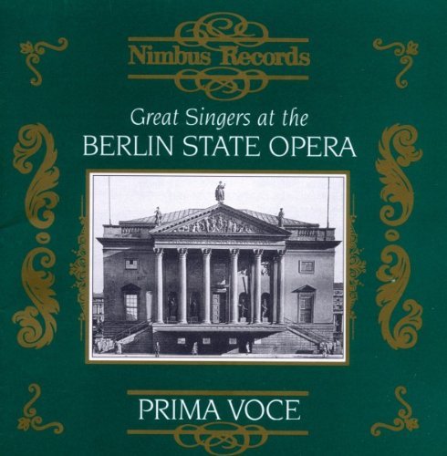 Great Singers at the Berlin State Opera