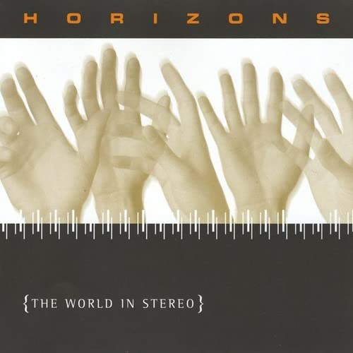 Horizons - The World In Stereo