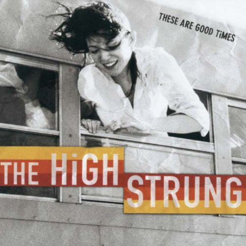 High Strung-These Are God Times