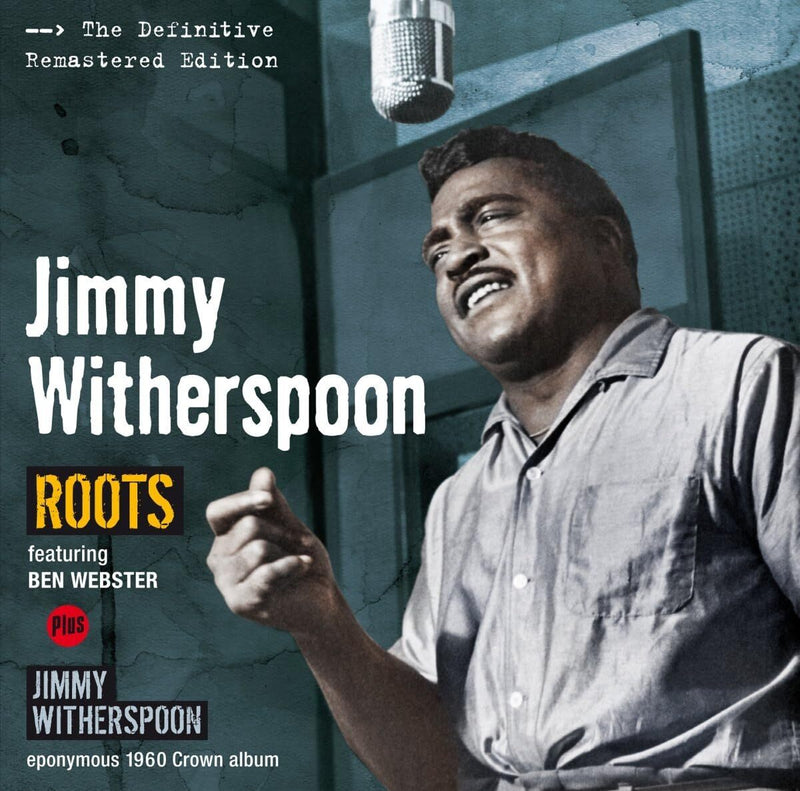 Roots/Jimmy Witherspoon