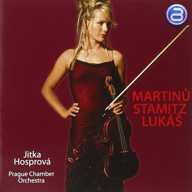 Jitka Hosprová/Prague Chamber Orchestra: Martinu/Stamitz/Lukas