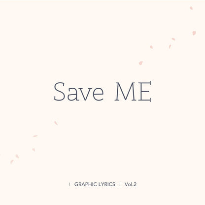 Save ME (GRAPHIC LYRICS Vol.2
