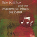 Ron Kischuk & The Masters Of Music Big Band
