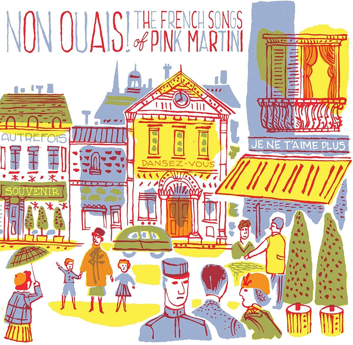 Non Ouais! The French Songs of Pink Martini