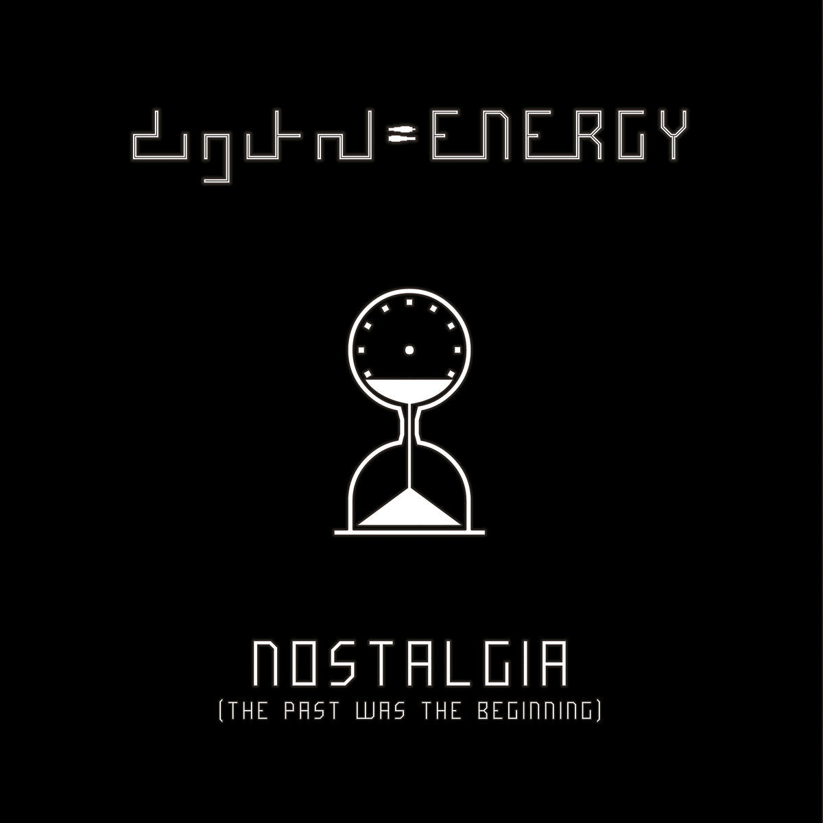 Nostalgia (The Past Was the Beginning)