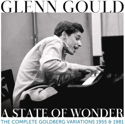 Glenn Gould: A State of Wonder - Complete Goldberg Variations