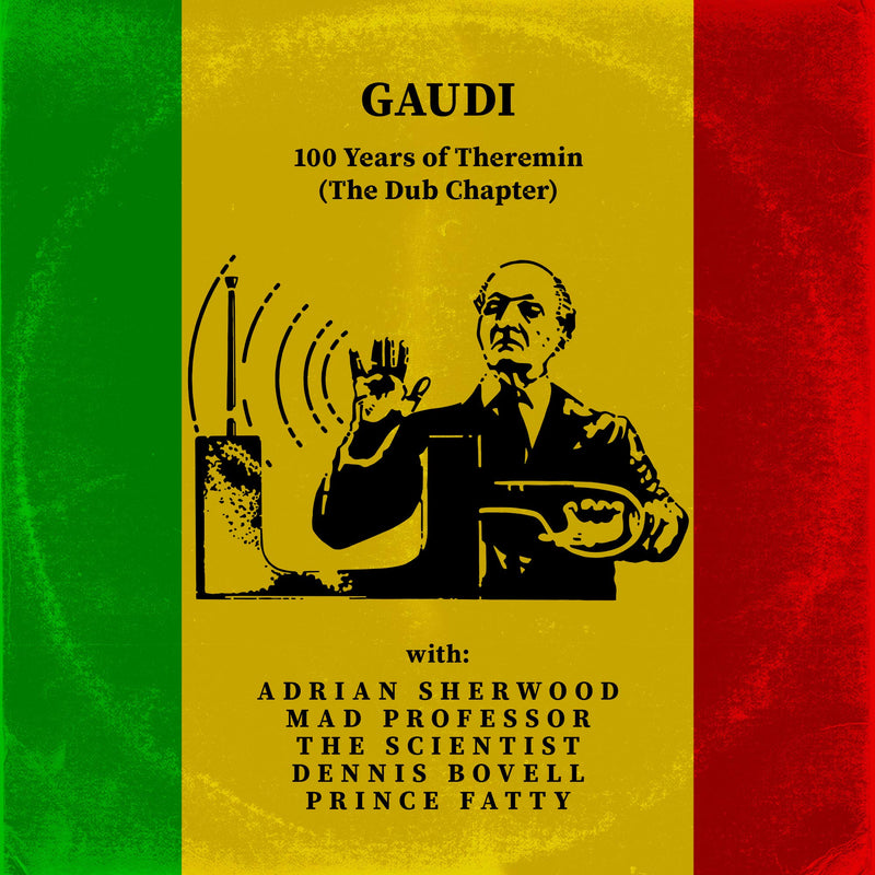 100 Years Of Theremin (The Dub Chapter